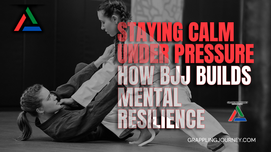 Staying Calm Under Pressure: How BJJ Builds Mental Resilience