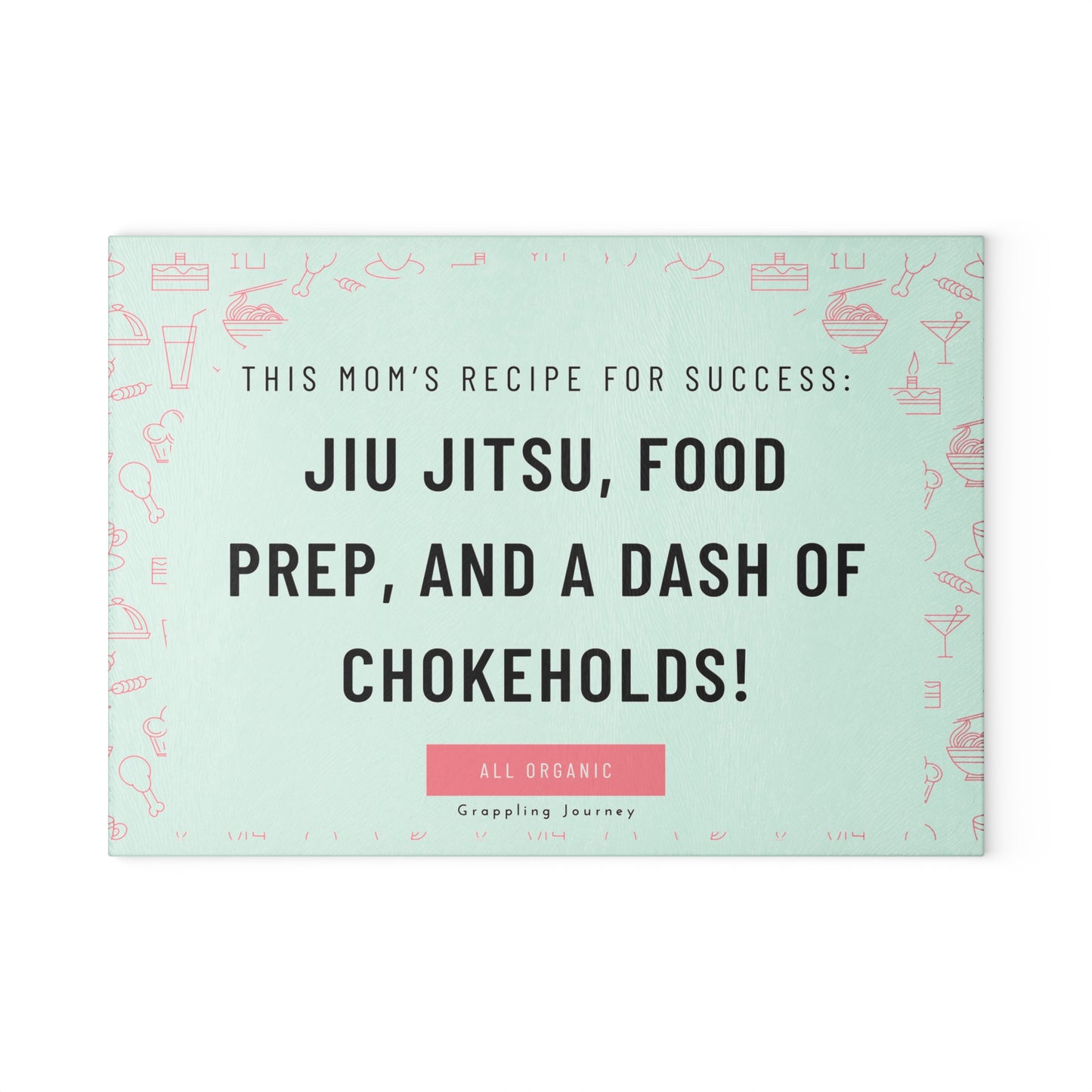 Jiu-Jitsu Mom Glass Cutting Board | Fun BJJ Mom Phrases | Brazilian Jiu-Jitsu Kitchen Decor | Perfect Gift for BJJ Moms & Grappling Fans