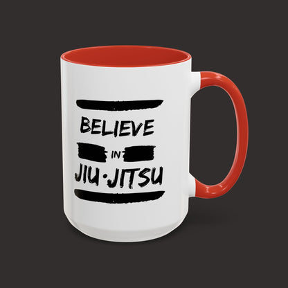 Believe in Jiu Jitsu Mug