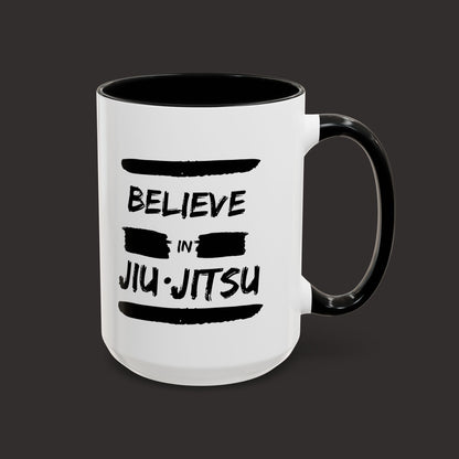 Believe in Jiu Jitsu Mug